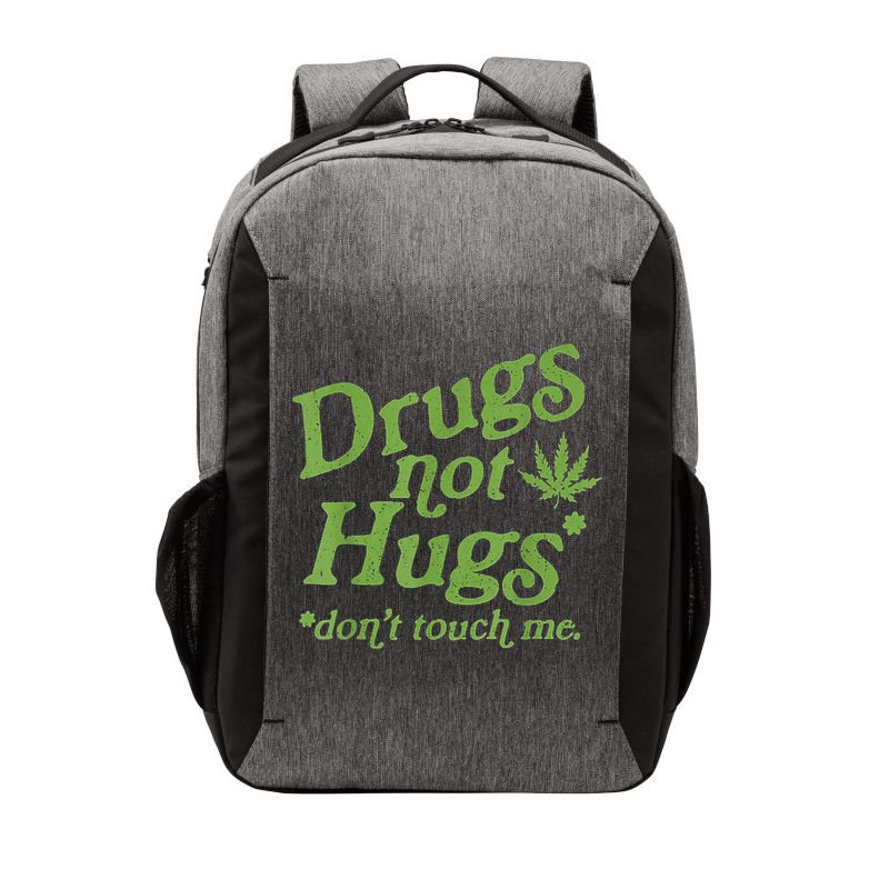Drug Not Hugs Don't Touch Me Weed Canabis 420 TShirt Vector Backpack