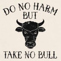 Do No Harm But Take No Bull Garment-Dyed Women's Muscle Tee