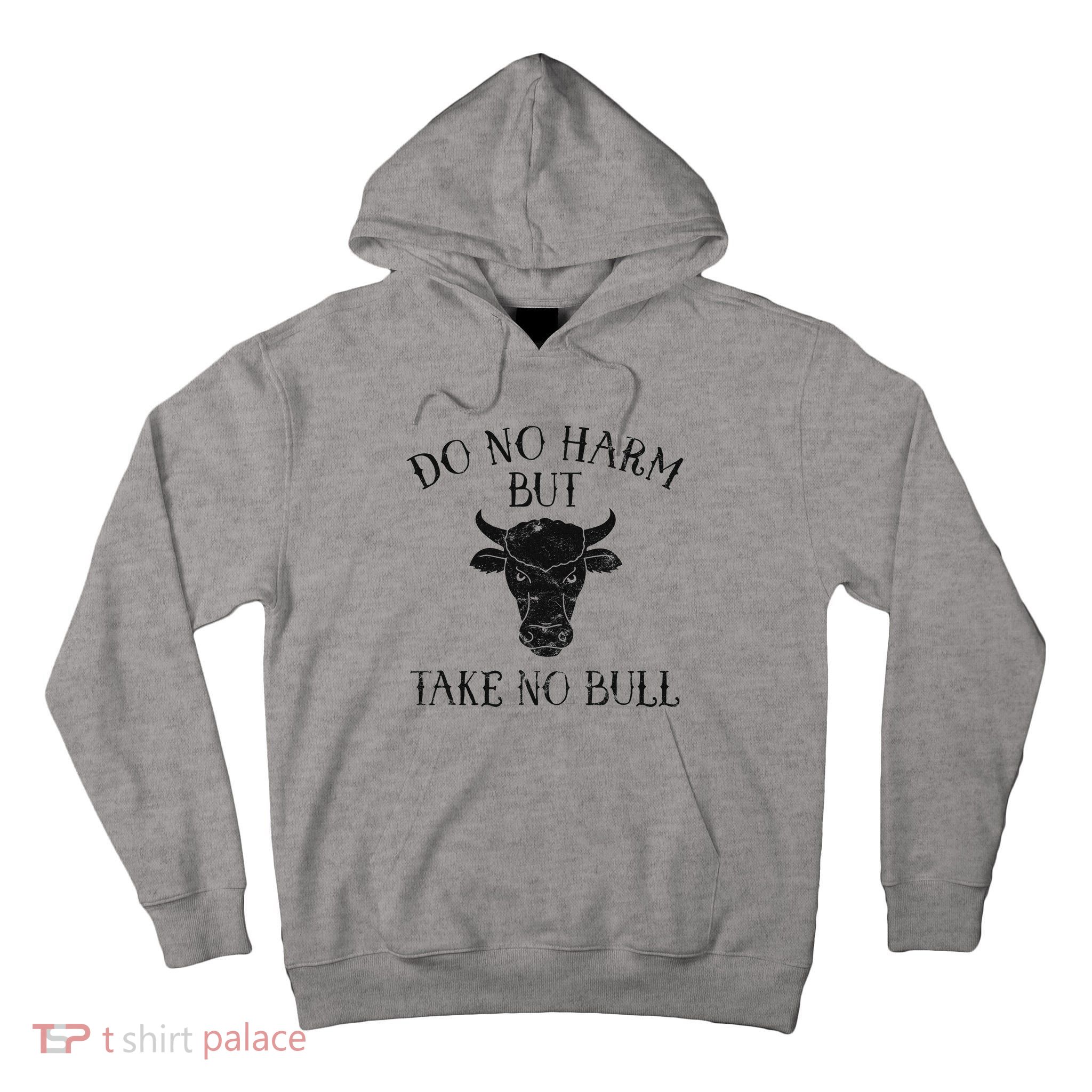 Do No Harm But Take No Bull Tall Hoodie