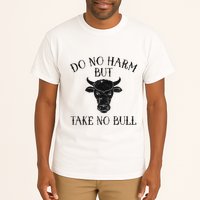 Do No Harm But Take No Bull Tall T-Shirt