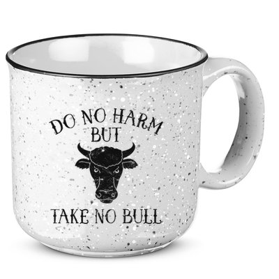 Do No Harm But Take No Bull 15oz Campfire Ceramic Mug