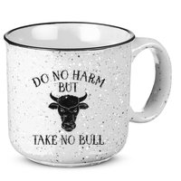 Do No Harm But Take No Bull 15oz Campfire Ceramic Mug