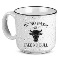 Do No Harm But Take No Bull 15oz Campfire Ceramic Mug