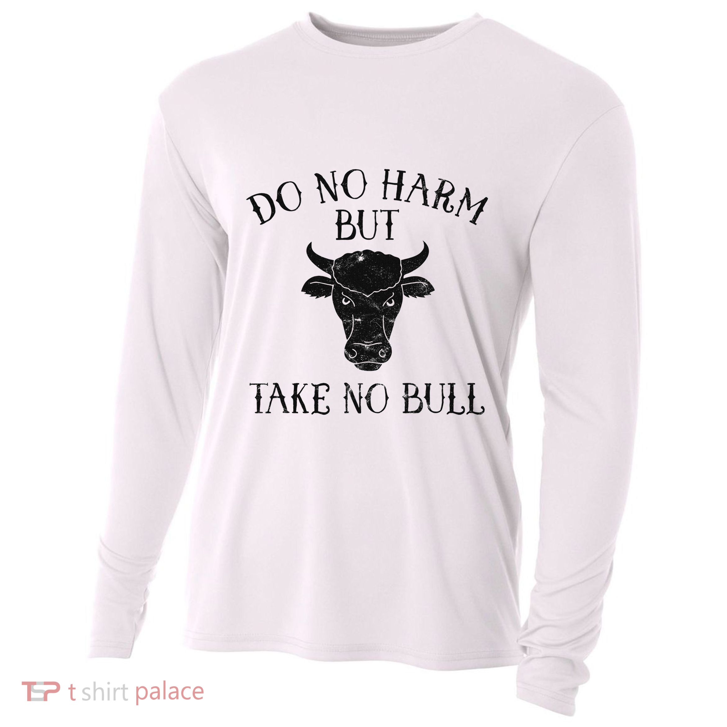 Do No Harm But Take No Bull Cooling Performance Long Sleeve Crew
