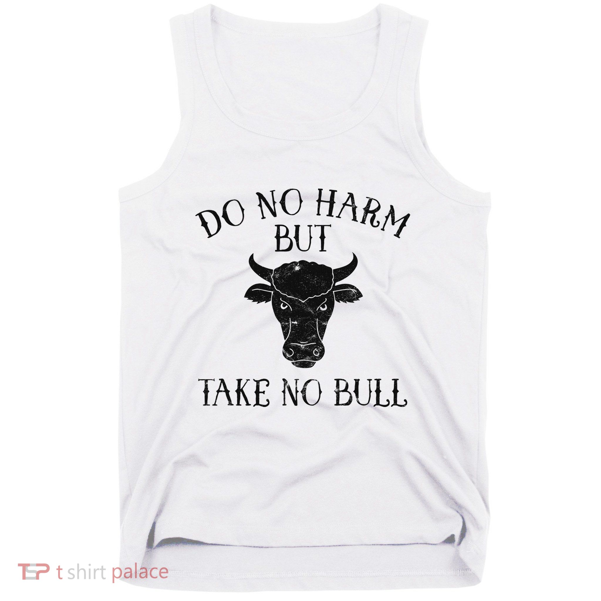 Do No Harm But Take No Bull Tank Top