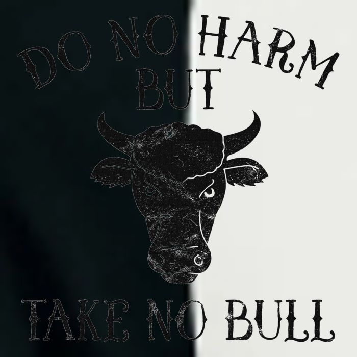 Do No Harm But Take No Bull Infant Baby Jersey Bodysuit