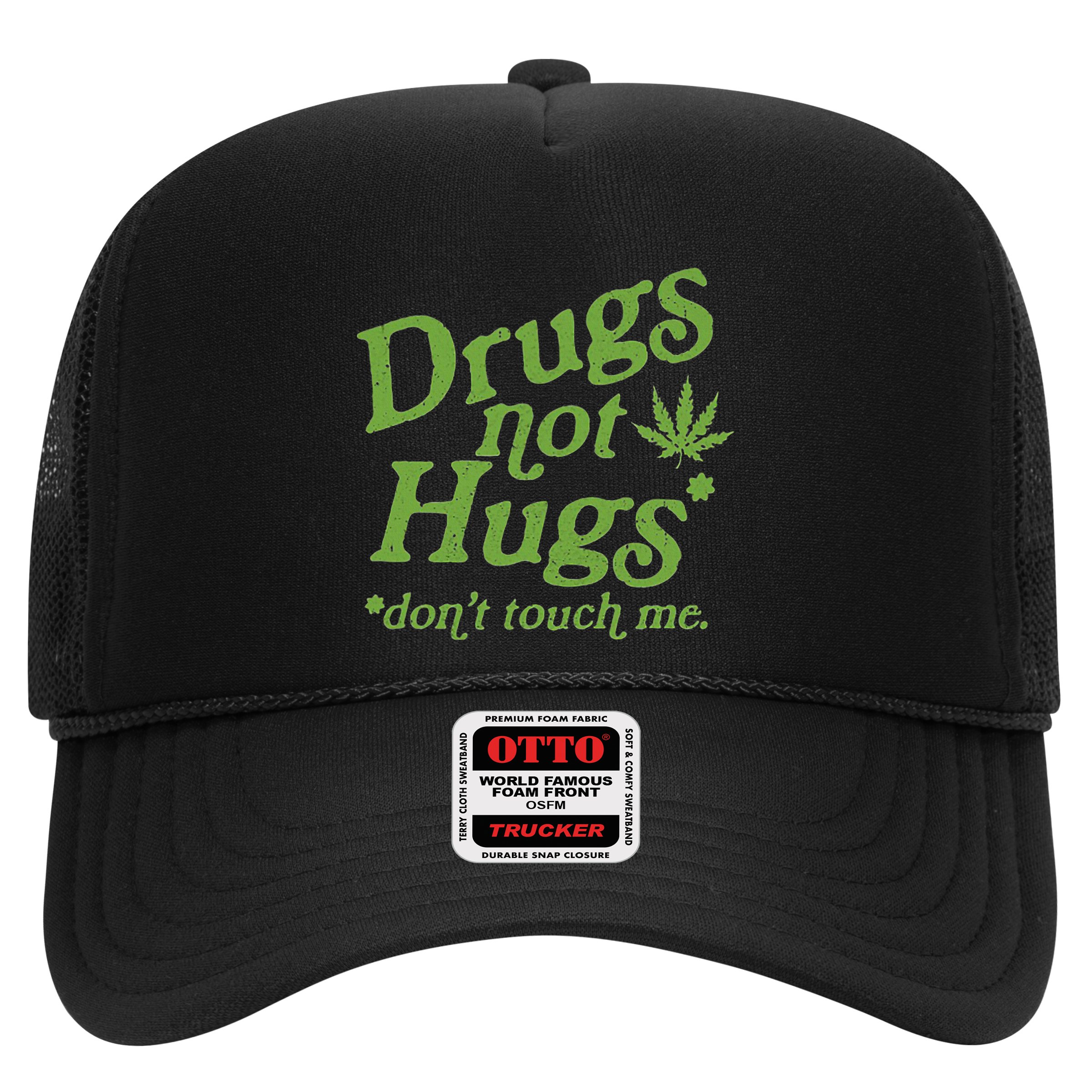 Drug Not Hugs DonT Touch Me Weed Canabis 420 Hat