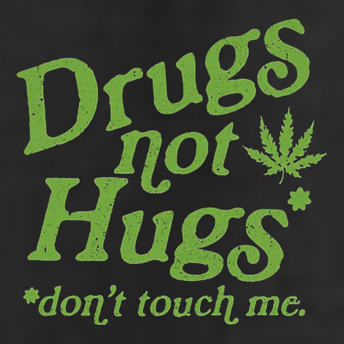 Drug Not Hugs DonT Touch Me Weed Canabis 420 Hat