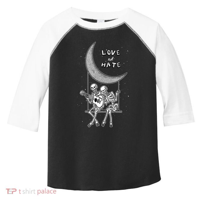 Do Not Hate But Love Cute Gift Creative Love Design Cool Gift Toddler Fine Jersey T-Shirt