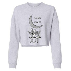 Do Not Hate But Love Cute Gift Creative Love Design Cool Gift Cropped Pullover Crew