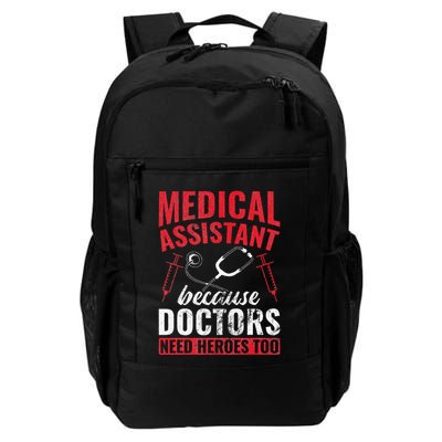 Doctors Need Heroes Too Medical Assistant Backpack