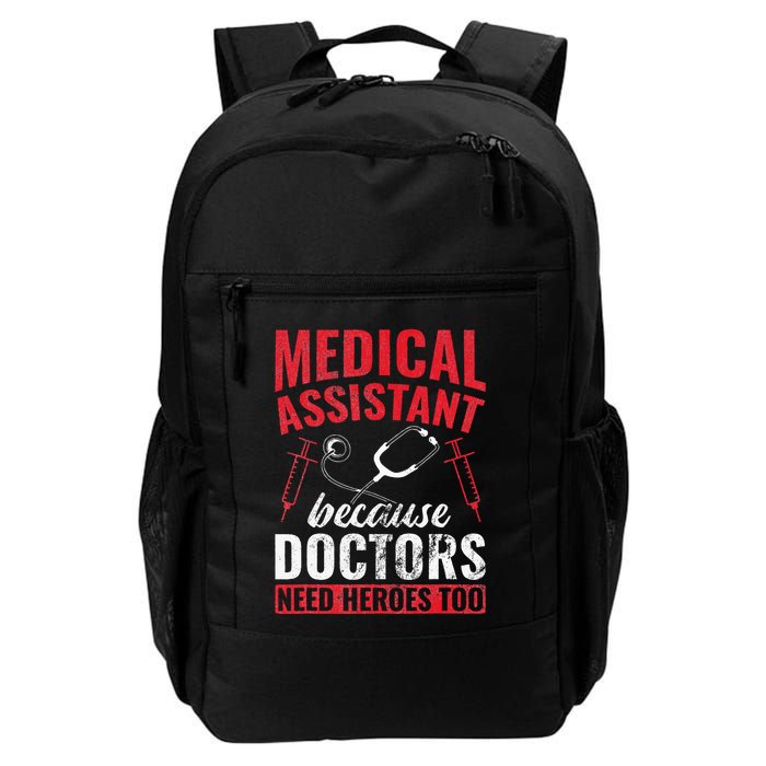 Doctors Need Heroes Too Medical Assistant Backpack