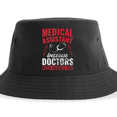 Doctors Need Heroes Too Medical Assistant Sustainable Bucket Hat