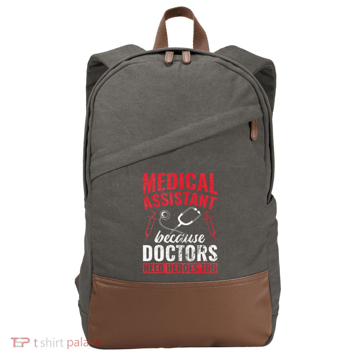 Doctors Need Heroes Too Medical Assistant Cotton Canvas Backpack