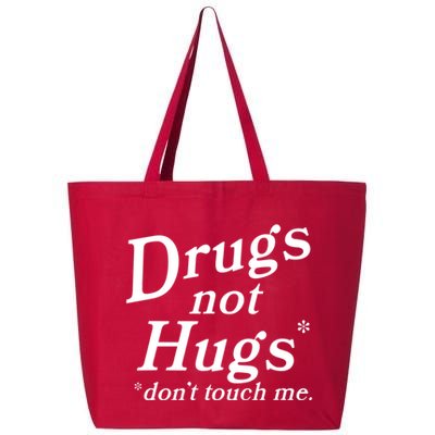 Drugs Not Hugs Dont Touch Me 25L Jumbo Tote
