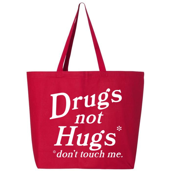 Drugs Not Hugs Dont Touch Me 25L Jumbo Tote