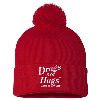 Drugs Not Hugs Dont Touch Me Pom Pom 12in Knit Beanie