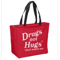 Drugs Not Hugs Dont Touch Me Zip Tote Bag