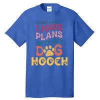 Dog Name Hooch Personalised Gift Busy With My Dog Hooch Gift Tall T-Shirt