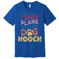 Dog Name Hooch Personalised Gift Busy With My Dog Hooch Gift Premium T-Shirt