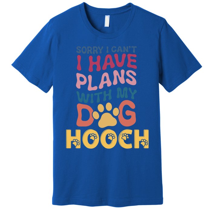 Dog Name Hooch Personalised Gift Busy With My Dog Hooch Gift Premium T-Shirt