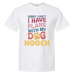 Dog Name Hooch Personalised Gift Busy With My Dog Hooch Gift Garment-Dyed Heavyweight T-Shirt