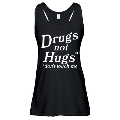 Drugs Not Hugs DonT Touch Me Funny Ladies Essential Flowy Tank