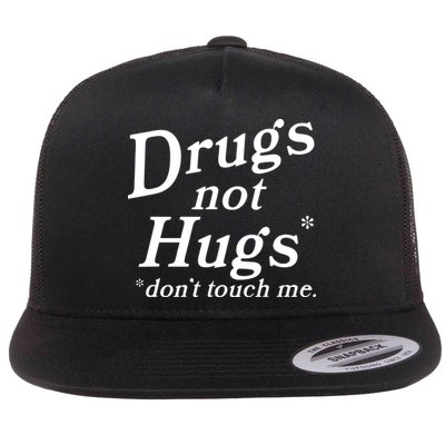 Drugs Not Hugs DonT Touch Me Funny Flatbill Hat