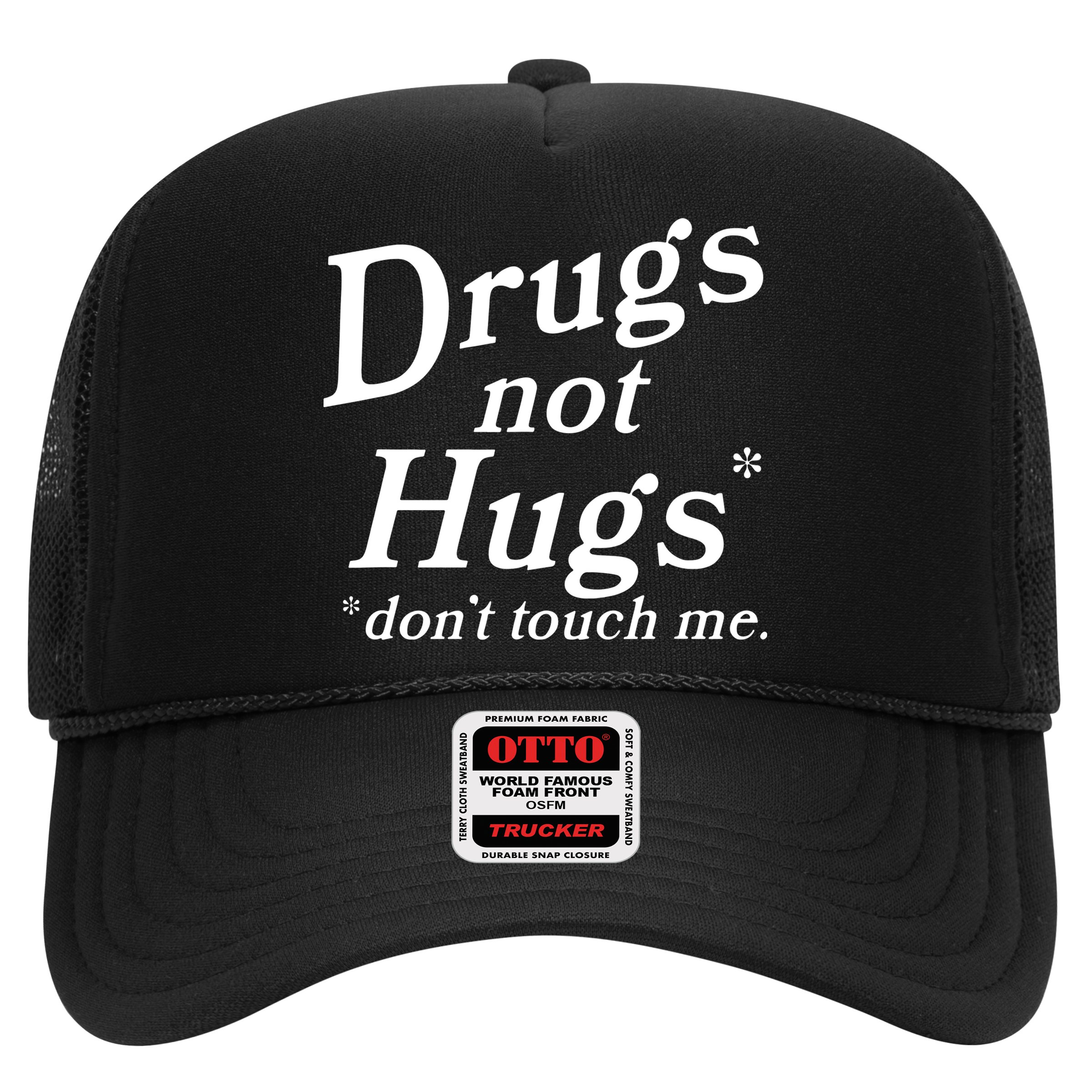 Drugs Not Hugs DonT Touch Me Funny Hat