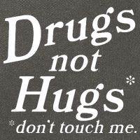 Drugs Not Hugs DonT Touch Me Funny Cotton Canvas Backpack
