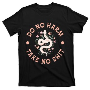 Do Not Harm Take No Shit T-Shirt