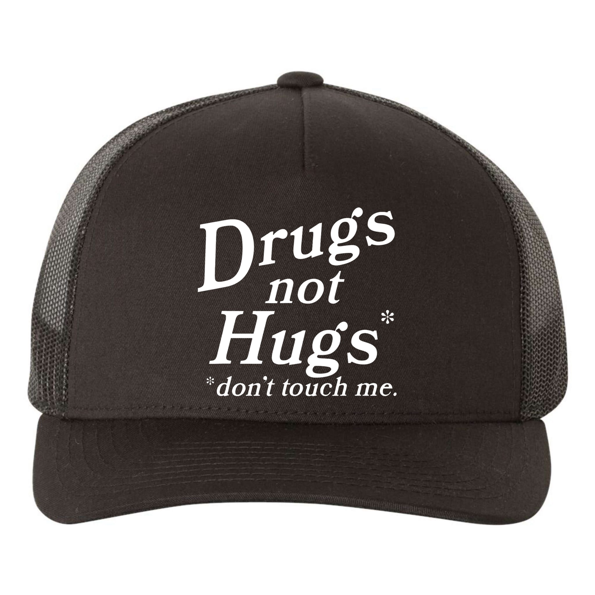 Drugs Not Hugs Don't Touch Me Funny Yupoong Adult 5-Panel Trucker Hat