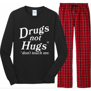 Drugs Not Hugs Don't Touch Me Funny Long Sleeve Pajama Set