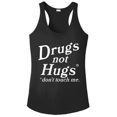 Drugs Not Hugs Don't Touch Me Funny Ladies PosiCharge Competitor Racerback Tank