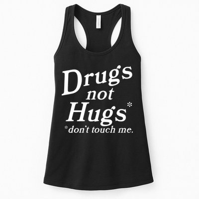 Drugs Not Hugs Don't Touch Me Funny Womens Tank Top