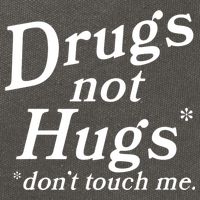 Drugs Not Hugs Don't Touch Me Funny Cotton Canvas Backpack