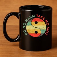 Do No Harm Take No Shit Funny Yin Yang Badass Yoga Teacher 11oz C Handle Ceramic Mug