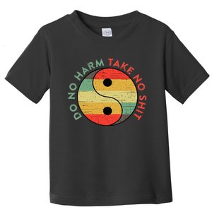 Do No Harm Take No Shit Funny Yin Yang Badass Yoga Teacher Toddler T-Shirt