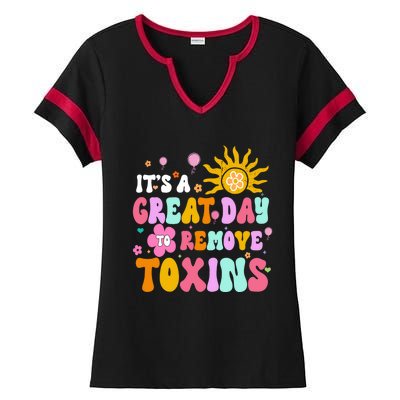 Dialysis Nurse ItS Great Day To Remove Toxins Nurse For Mom Funny Gift Ladies Halftime Notch Neck Tee