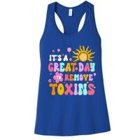 Dialysis Nurse ItS Great Day To Remove Toxins Nurse For Mom Funny Gift Women's Racerback Tank