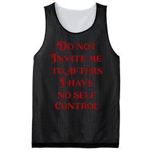 Do Not Invite Me To Afters I Have No Self Control Mesh Reversible Basketball Jersey Tank