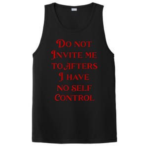 Do Not Invite Me To Afters I Have No Self Control PosiCharge Competitor Tank