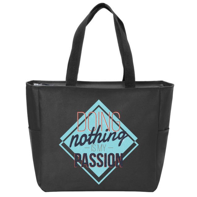 Doing Nothing Is My Passion Funny Zip Tote Bag