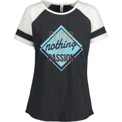 Doing Nothing Is My Passion Funny Enza Ladies Jersey Colorblock Tee