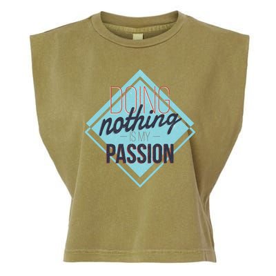 Doing Nothing Is My Passion Funny Garment-Dyed Women's Muscle Tee