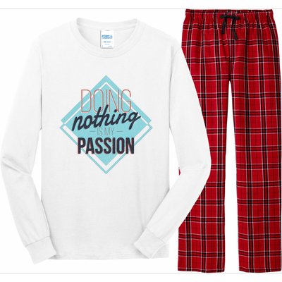 Doing Nothing Is My Passion Funny Long Sleeve Pajama Set