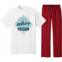 Doing Nothing Is My Passion Funny Pajama Set