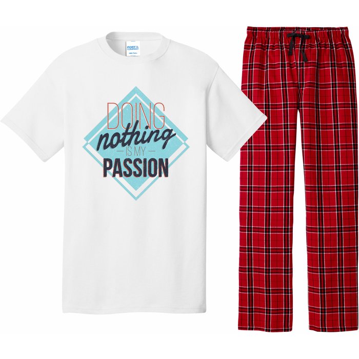 Doing Nothing Is My Passion Funny Pajama Set