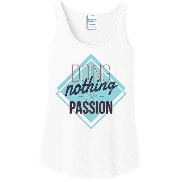 Doing Nothing Is My Passion Funny Ladies Essential Tank