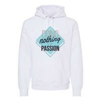 Doing Nothing Is My Passion Funny Premium Hoodie